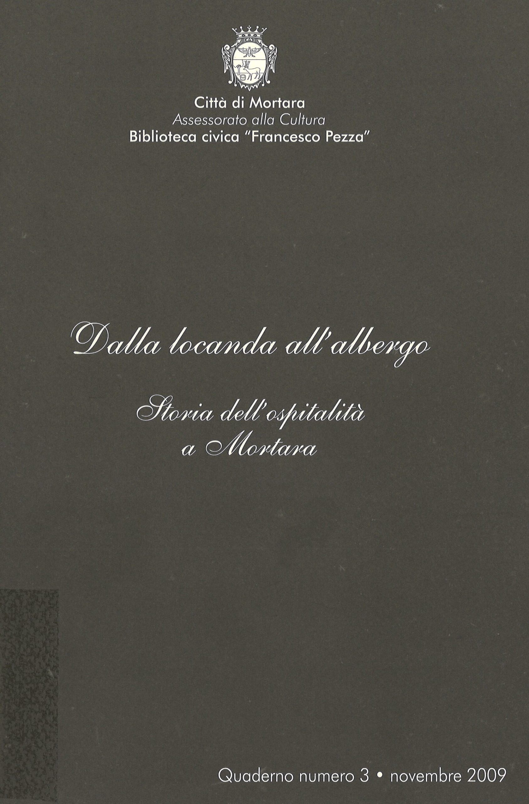 Quaderno n. 3 della Biblioteca civica “F. Pezza”, novembre 2009